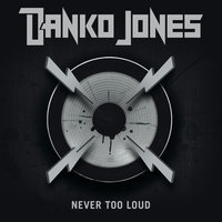 Danko_Jones___Never_Too_Loud_1.jpg